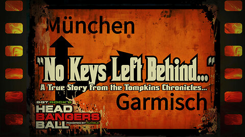 HEADBANGERS BALL-EP 89: "No Keys Left Behind: A True Story from the Tompkins Chronicles..."