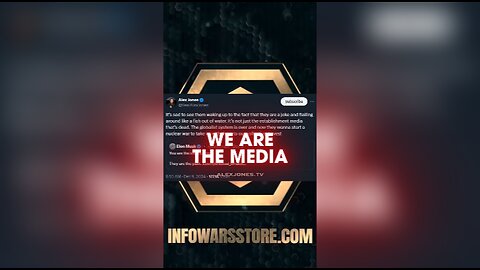 We Are The Media Now - Alex Jones on X