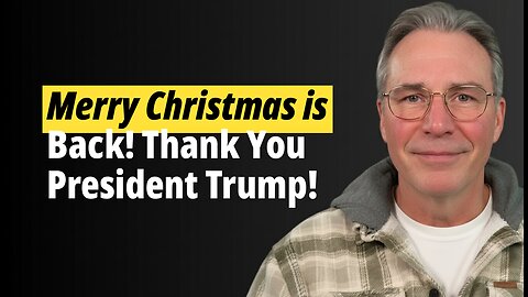 Merry Christmas is Back! Thank You President Trump
