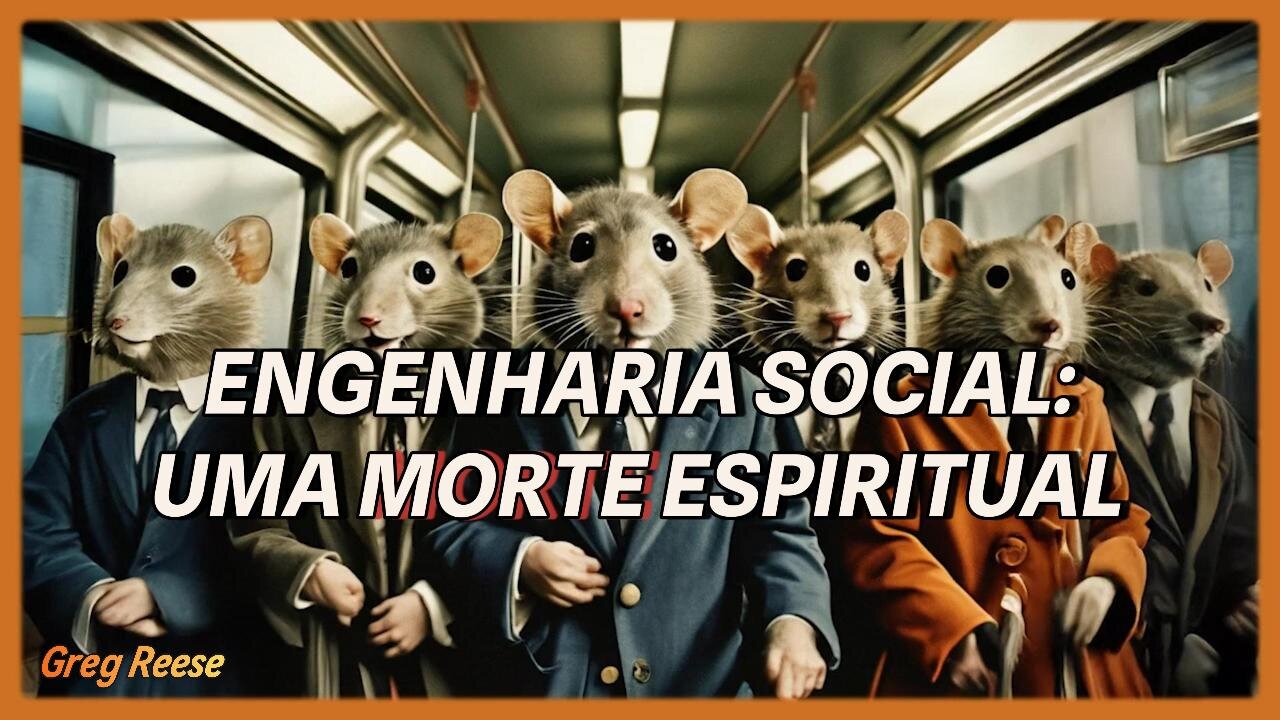 🔥🎬ENGENHARIA SOCIAL: UMA MORTE ESPIRITUAL (GREG REESE)🔥🎬