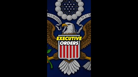 Executive Orders