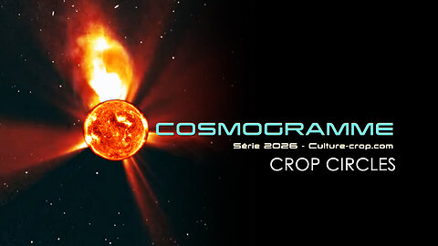 COSMOGRAMME - 2026 - Nouvelle série Crop circles