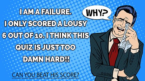 Too Hard Knowledge Quiz