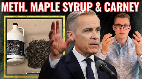 Canada’s Maple Syrup Scandal EXPOSES Everything Wrong with Mark Carney