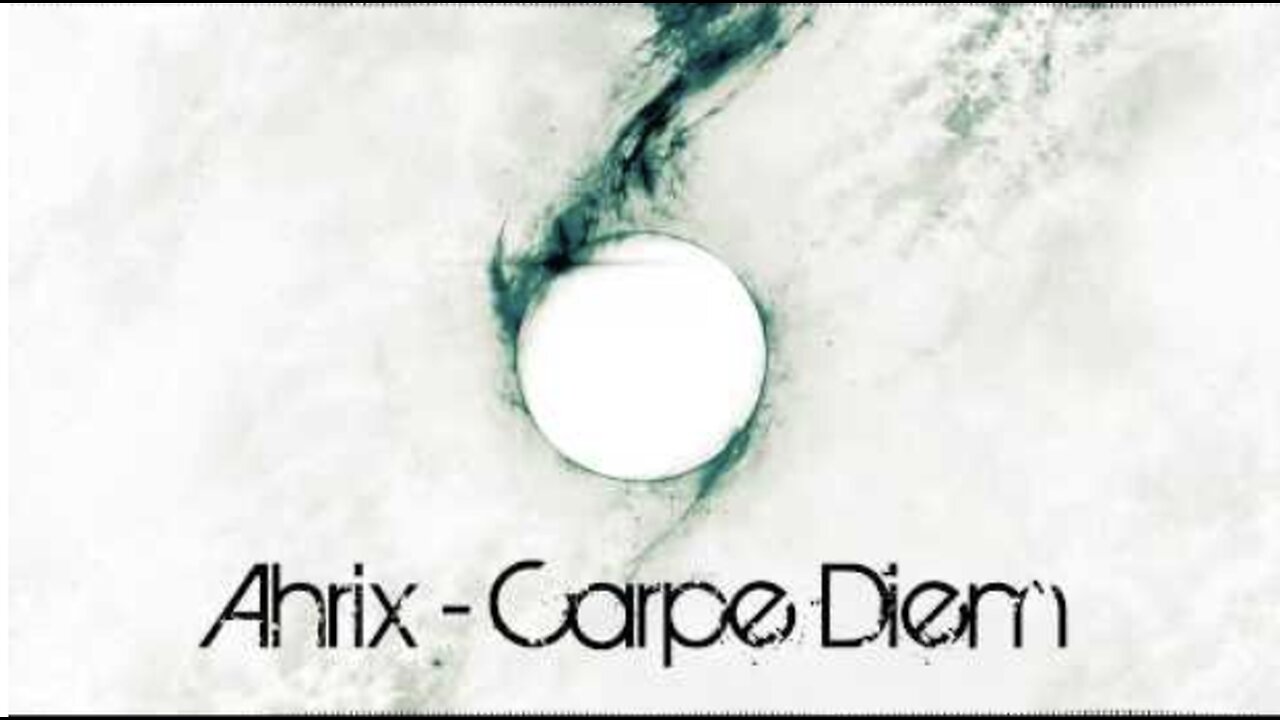 Ahrix - Carpe Diem