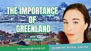 Connecting with Jessie Czebotar #227 - The Importance of Greenland (January 2026)