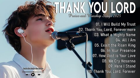 THANK YOU LORD | Best Christian Worship Songs of 2025 | Nonstop Gospel Worship
