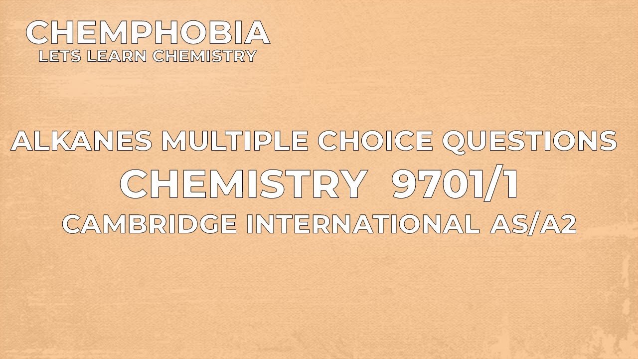Alkanes Multiple Choice Questions | Cambridge AS/A2 Chemistry