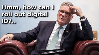 Starmer and Labour Rolling Out Digital ID Using Illegal Immigration as Justification