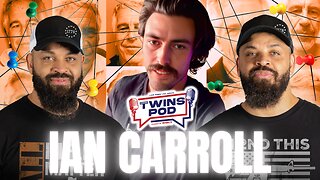 The Epstein Files Will NEVER Get Exposed & We All Know Why... | Twins Pod - Episode 54 - Ian Carroll