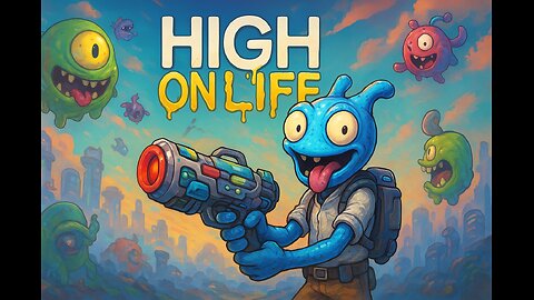 High on Life | First Playthrough!