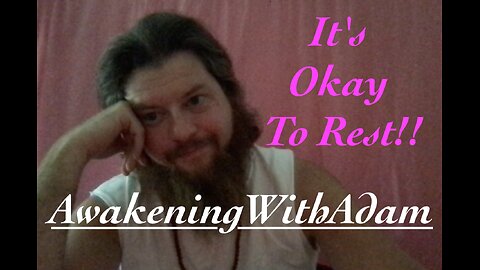 It's Okay to Rest!!