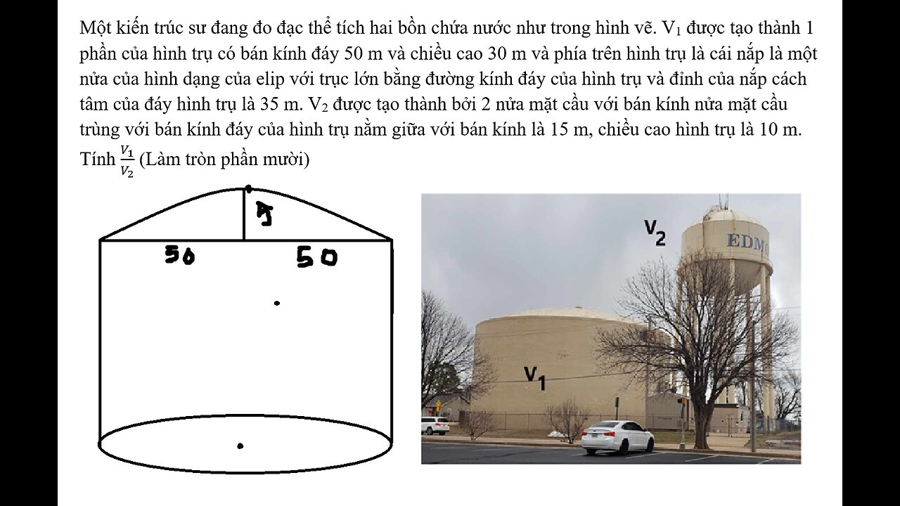 Toán 12: Toán thực tế: Trụ - cầu - Elip: Một kiến trúc sư đang đo đạc thể tích hai bồn chứa nước