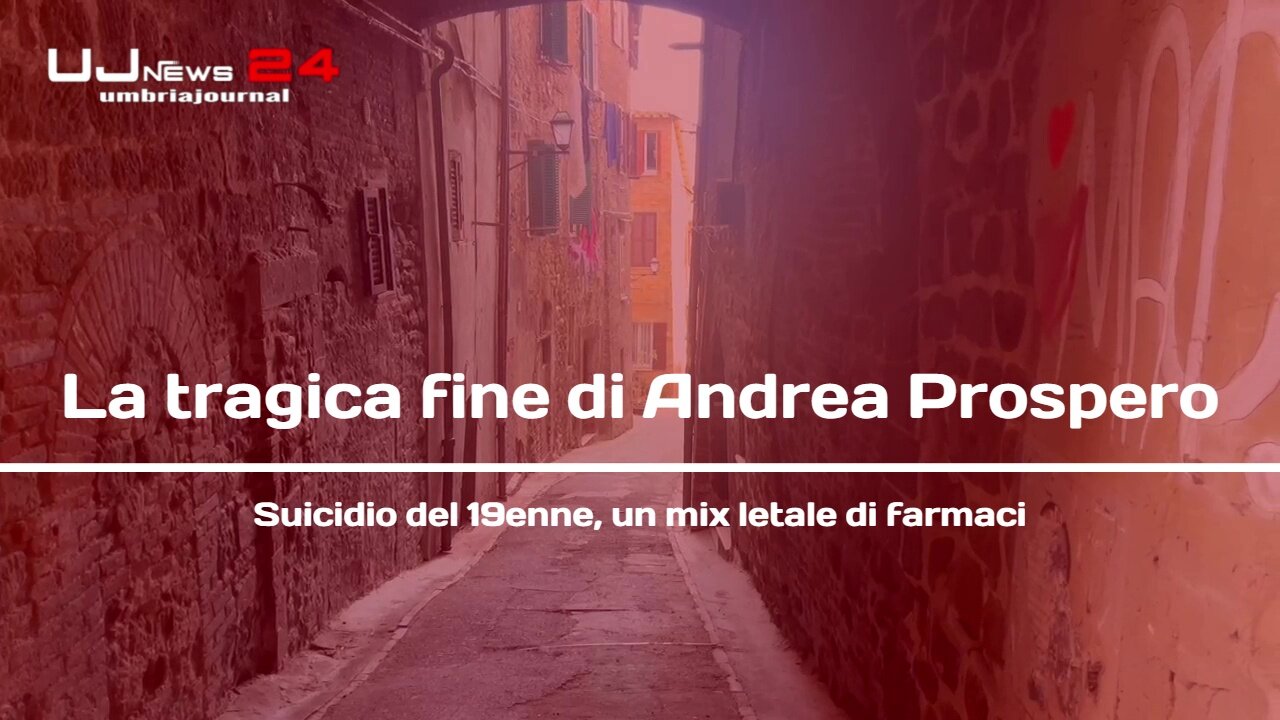 La tragica fine di Andrea Prospero Suicidio del 19enne, un mix letale di farmaci