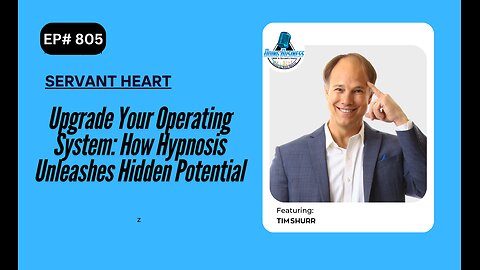 Upgrade Your Operating System: How Hypnosis Unleashes Hidden Potential with Tim Shurr