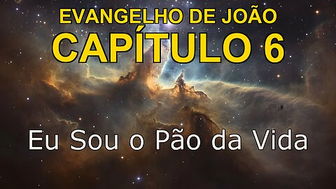 John 6 | Evangelho de John Capítulo 6 | Bible in Portuguese