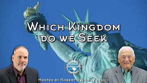 Which Kingdom Do We Seek? | Inside the Faith Loop