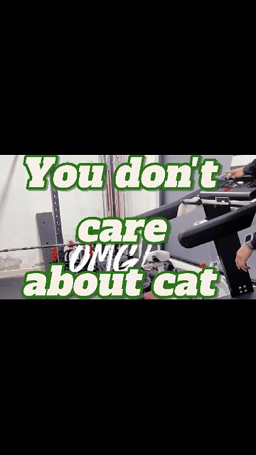 You don't care about cat