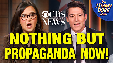 CBS News Is Now FULL-BLOWN State-Run News For Israel!