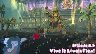 Episode 2.3: Vive le Révolution! The Fall of Gallywix Begins! || WoW 11.1