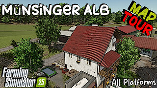 Map Tour | Münsinger Alb | All Platforms | Farming Simulator 25