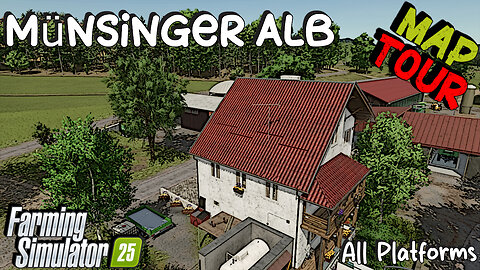 Map Tour | Münsinger Alb | All Platforms | Farming Simulator 25