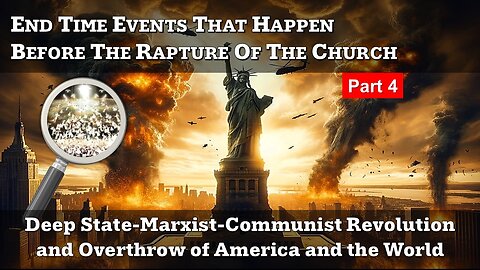 2/7/26 End Time Events That Happen Before The Rapture Of The Church - Part 4