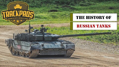 The History of Russian Tanks (Standard)