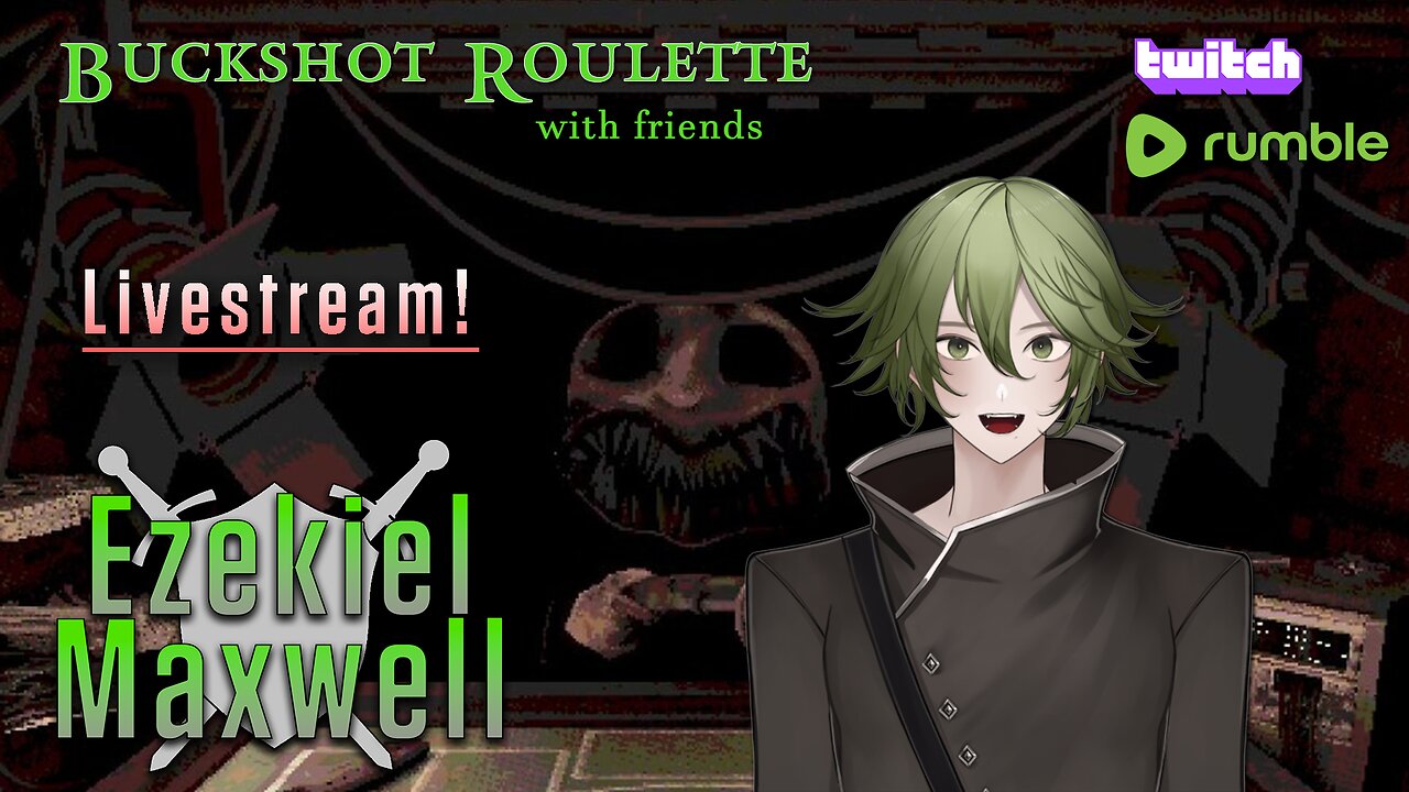 VTuber/VRumbler | Liar's Bar / Buckshot Roulette with friends!