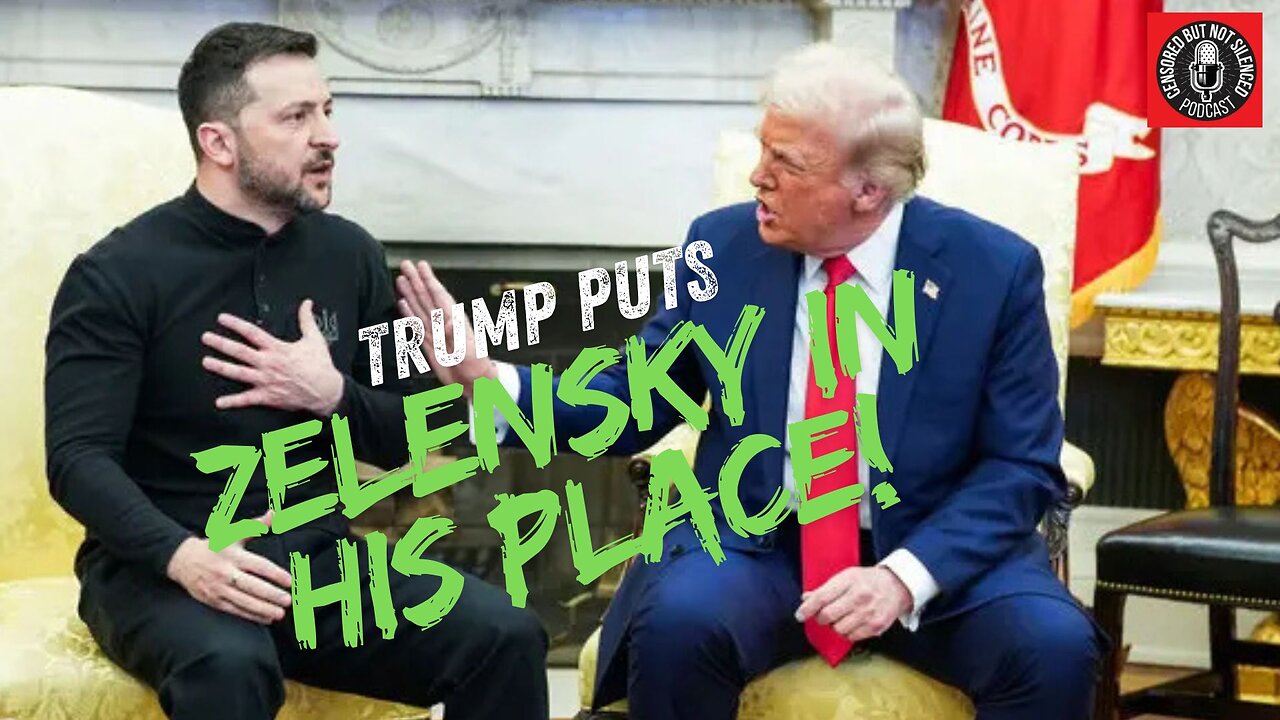 BREAKING NEWS PODCAST | TRUMP PUTS ZELENSKY IN HIS PLACE