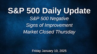 S&P 500 Daily Market Update Friday January 10, 2025