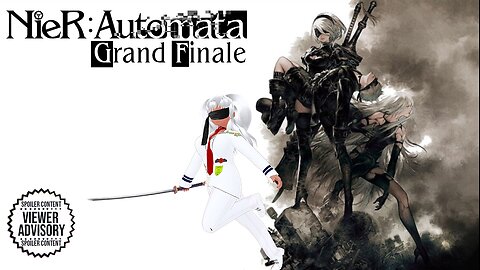 [NieR: Automata - GRAND FINALE! Part 2] Farewell, My Beloved...