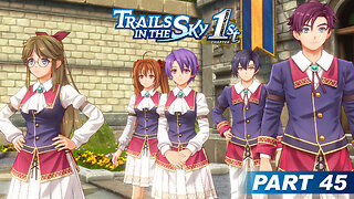 Trails in the Sky 1st Chapter Part 45 - Jenis Royal Academy School Festival