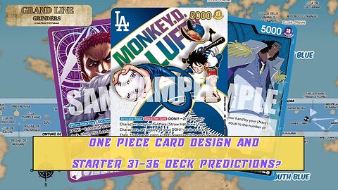 Card Design and ST 31-36 Prediction Discussions | GrandLine Grinders Podcast #27