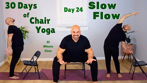 Day 24 - Slow Flow - 30 Days of Chair Yoga 2025 - 25 Minute Class