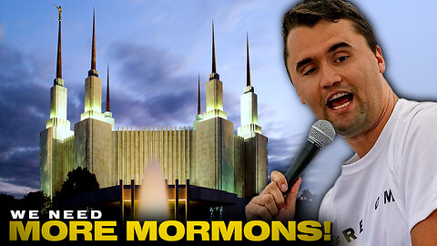 Charlie Kirk's Last Message: "We Need a Strong Mormon Church in This Country!"