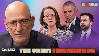 The Great Feminization | Ep. 1253