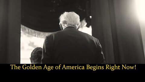 The Golden Age of America Begins Right Now!