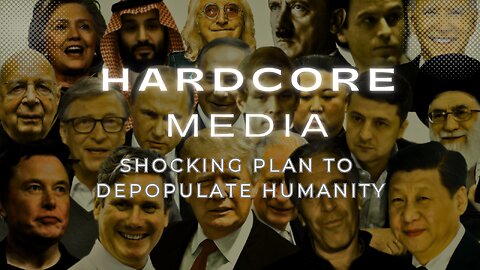 SHOCKING: PLAN TO DEPOPULATE HUMANITY