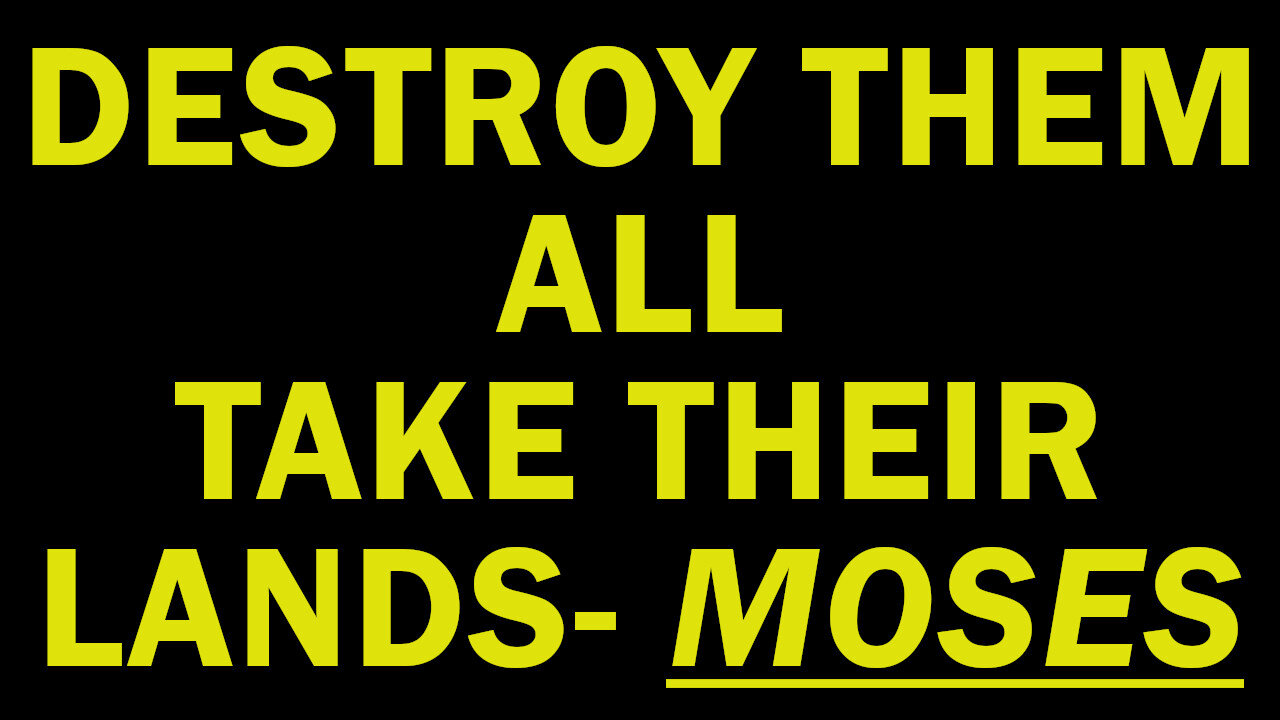 Moses Legacy: Genocide, Theft, and Enslavement