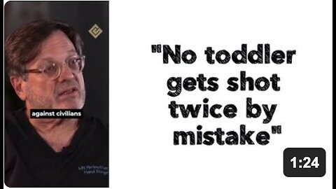 “No toddler gets shot twice by mistake”