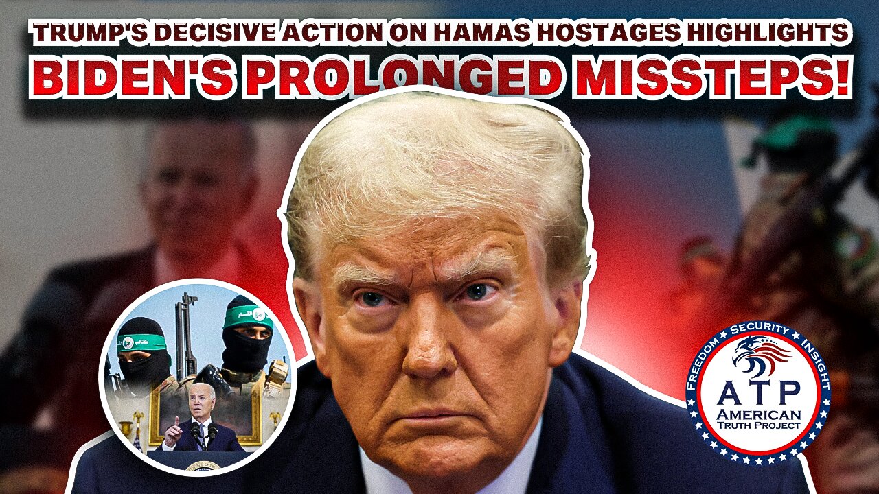 TRUMP'S DECISIVE ACTION ON HAMAS HOSTAGES HIGHLIGHTS BIDEN'S PROLONGED MISSTEPS!