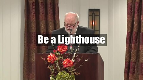 Be a Lighthouse