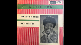 Little Eva --- The Loco-Motion