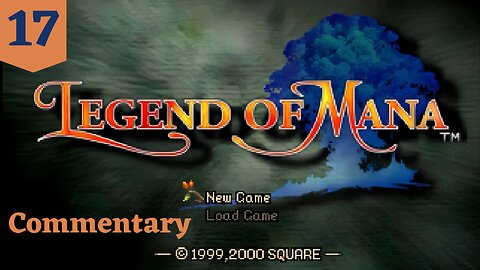 The Treasure Map - Legend of Mana Part 17