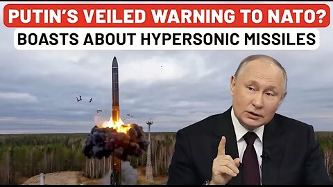 Putin Flexes Hypersonic Missile Muscle, Makes Big Remark On Nukes Amid New START Treaty Row | NATO