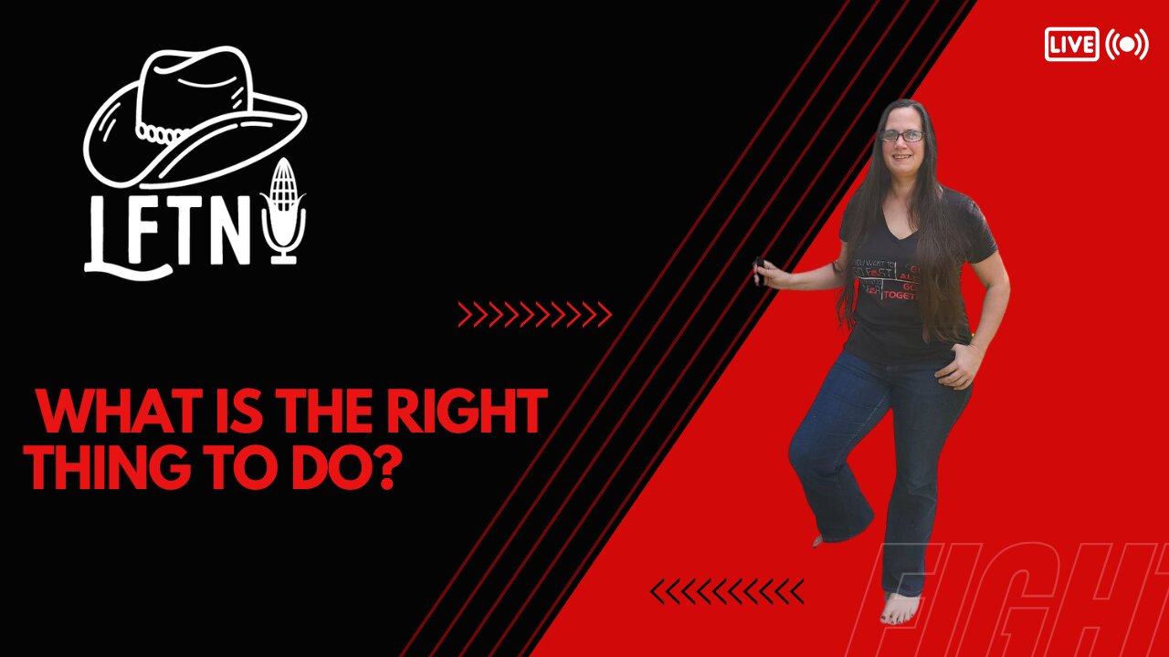 What Is The Right Thing To Do?