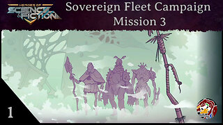 HoSaF - Sovereign Fleet Campaign Mission 3 Episode 1