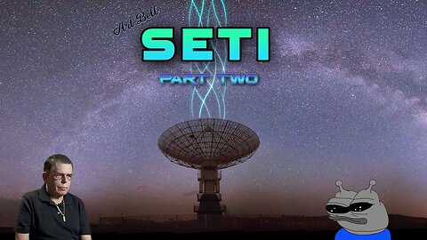 Art Bell - SETI Part Two