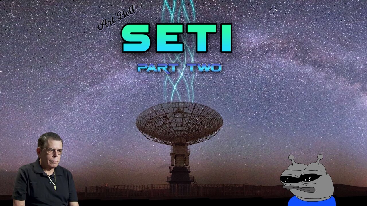 Art Bell - SETI Part Two
